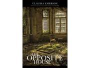 The Opposite House Southern Messenger Poets