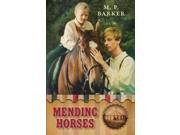 Mending Horses