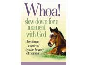 Whoa! slow down for a moment with God Devotions inspired by the beauty of horses
