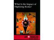 What Is the Impact of Digitizing Books? At Issue Series