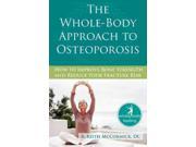 The Whole Body Approach to Osteoporosis Whole Body Healing Series 1
