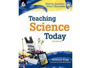 Teaching Science Today Effective Teaching in Today s Classroom 2