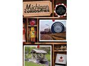 Michigan Curiosities Michigan Curiosities 3