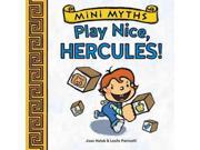 Play Nice Hercules! Mini Myths BRDBK