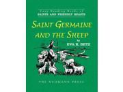 Saint Germaine and the Sheep Saints and Friendly Beasts