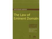 The Law of Eminent Domain Fifty State Survey Condemnation Zoning Land use Committee