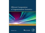 Efficient Computation of Argumentation Semantics Iintelligent Systems