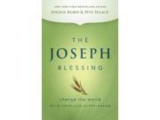 The Joseph Blessing Change the World With Your God Given Dream