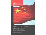 Handbook of China s Governance and Domestic Politics Reprint