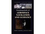 Fundamentals of Aerospace Navigation and Guidance Cambridge Aerospace Series