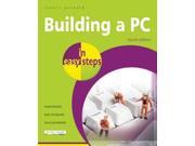 Building a PC in Easy Steps In Easy Steps 4