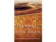 Journeys on the Silk Road