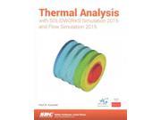 Thermal Analysis With Solidworks Simulation 2015 and Flow Simulation 2015