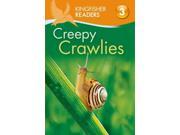 Creepy Crawlies Kingfisher Readers. Level 3