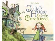 Julia s House for Lost Creatures