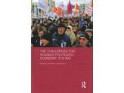 The Challenges for Russia s Politicized Economic System Routledge Contemporary Russia and Eastern Europe