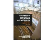 Experimental Philosophy Rationalism and Naturalism Rethinking Philosophical Method