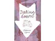 Dating Down