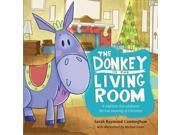 The Donkey in the Living Room A Tradition That Celebrates the Real Meaning of Christmas