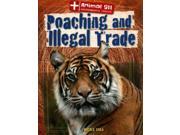 Poaching and Illegal Trade Animal 911 Environmental Threats