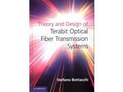Theory and Design of Terabit Optical Fiber Transmission Systems