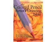 The Colored Pencil Artist s Drawing Bible