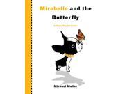 Mirabelle and the Butterfly Happy Dog Adventure