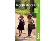 Bradt Country Guide North Korea Bradt Travel Guide. North Korea 3