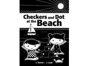 Checkers and Dot at the Beach Checkers and Dot