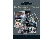 Ted Williams and Friends 1960 2002 Images of Modern America