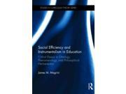 Social Efficiency and Instrumentalism in Education Studies in Curriculum Theory