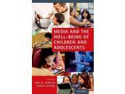 Media and the Well being of Children and Adolescents 1
