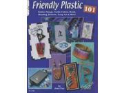 Friendly Plastic 101