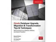 Oracle Database Upgrade Migration Transformation Tips Techniques
