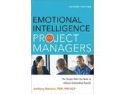 Emotional Intelligence for Project Managers The People Skills You Need to Achieve Outstanding Results