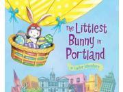 The Littlest Bunny in Portland Easter Adventure