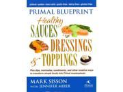 Primal Blueprint Healthy Sauces Dressings Toppings