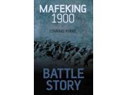 Mafeking 1899 1900 Battle Story