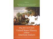 Why You Can t Teach United States History without American Indians