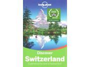 Lonely Planet Discover Switzerland Lonely Planet Discover Switzerland