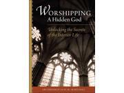 Worshipping a Hidden God Reprint