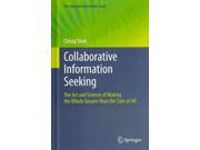 Collaborative Information Seeking The Information Retrieval Series