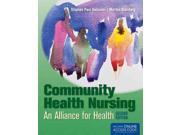 Community Health Nursing An Alliance for Health