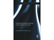 Emerging Business Ventures under Market Socialism Routledge studies in international business and the world economy