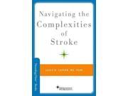 Navigating the Complexities of Stroke Neurology Now