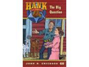 The Big Question Hank the Cowdog