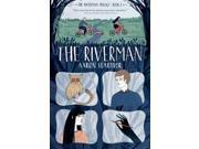 The Riverman Riverman Reprint