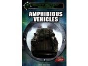 Amphibious Vehicles Mighty Military Machines