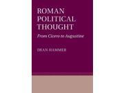 Roman Political Thought From Cicero to Augustine