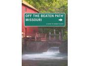 Off the Beaten Path Missouri A Guide to Unique Places OFF THE BEATEN PATH MISSOURI
